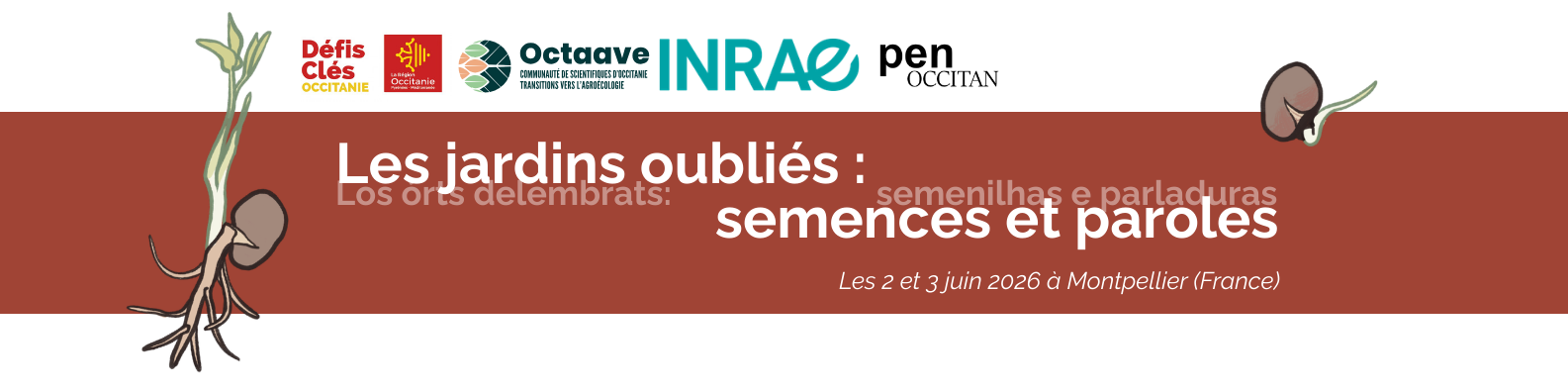 Les jardins oubliés : semences et paroles>